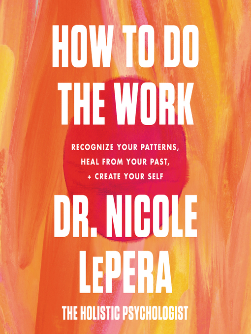 Title details for How to Do the Work by Dr. Nicole LePera - Wait list